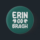 Erin Go Bragh-60850 Button<br><div class="desc">Celebrate Irish pride with this Erin Go Bragh St Patrick’s Day design. Perfect for parades,  parties,  and festive Irish celebrations. (Design code-60850).</div>