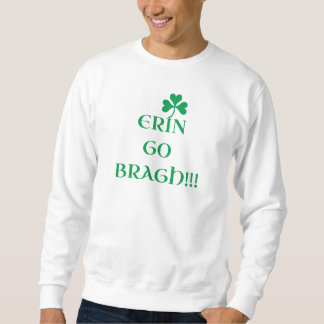 "ERIN GO BRAGH" Sweatshirt