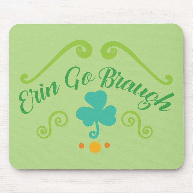 Erin Go Braugh Mousepad (Vorne)