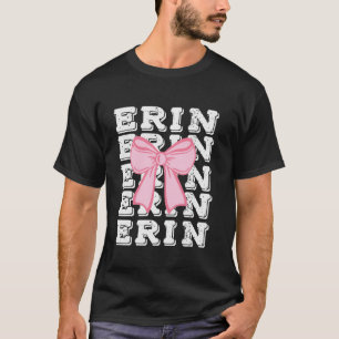 ERIN Name Coquette Big Pink Bow Simple Niedlich Gi T-Shirt