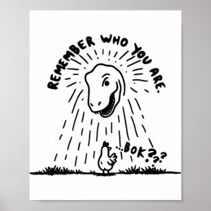 Erinnere dich wer du bist Lustiges Hühner-Shirt Di Poster