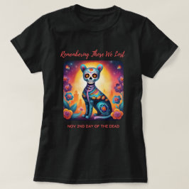 Erinnern an jene, die wir verloren haben T-Shirt