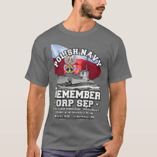 ERINNERN ORP Sep Polnische Marine U-Boot T-Shirt