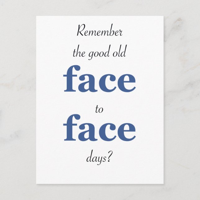 Erinnern Sie sich an das gute alte Gesicht Postkarte (Vorderseite)
