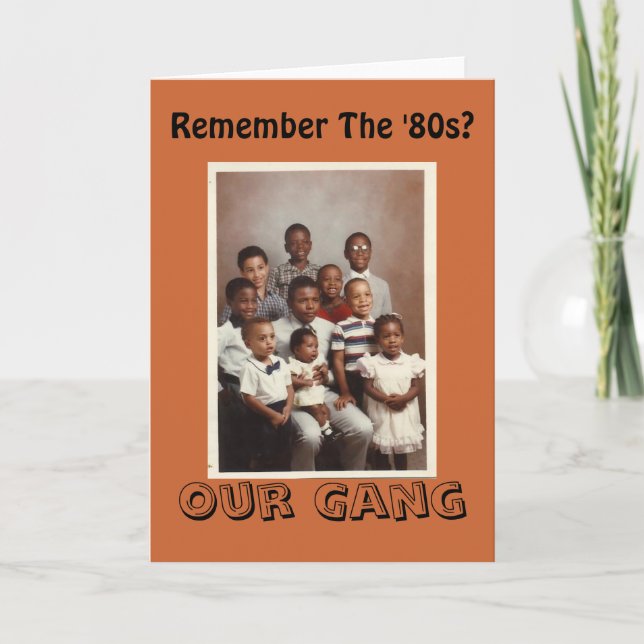 Erinnern Sie sich an den 80er? Unsere Gang-Grußkar Karte (Vorderseite)