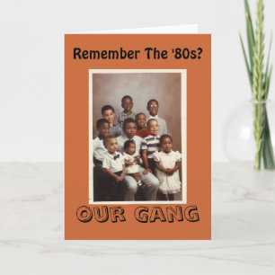 Erinnern Sie sich an den 80er? Unsere Gang-Grußkar Karte