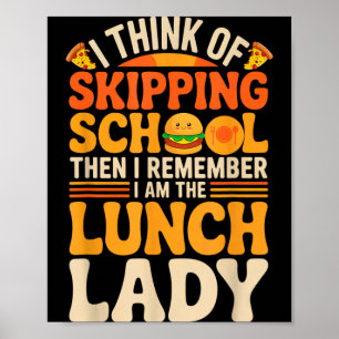Erinnern Sie sich an die Cafeteria-Dame Zurück zur Poster