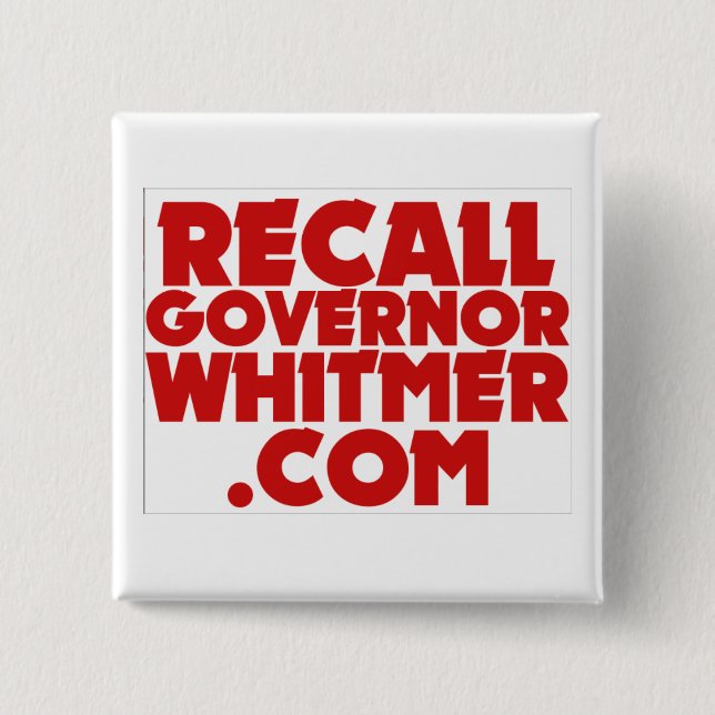 Erinnern Sie sich an Gouverneur Whitmer. COM-Butto Button (Vorderseite)
