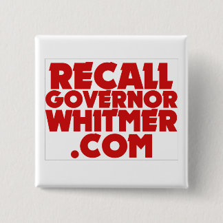 Erinnern Sie sich an Gouverneur Whitmer. COM-Butto Button