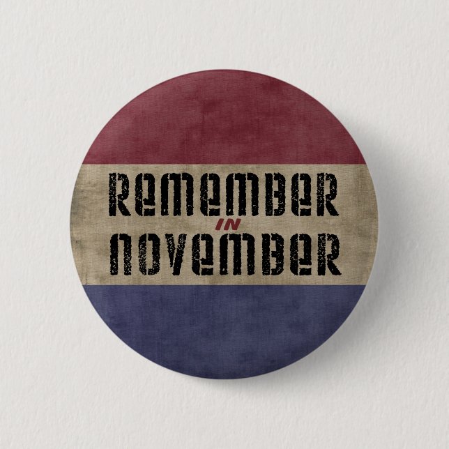 Erinnern Sie sich an im November Wahlkampf Button (Vorderseite)
