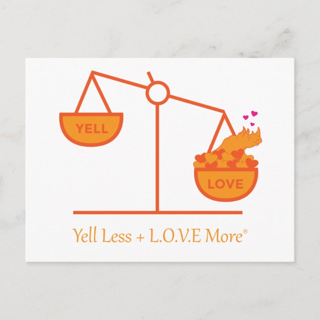 Erinnern Sie sich an Yell Less + L.O.V.E. Mehr! Postkarte (Vorderseite)