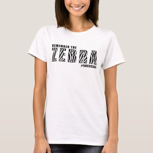 ERINNERN SIE SICH DIE AN ZEBRA/RARE KRANKHEIT T-Shirt (Vorderseite)