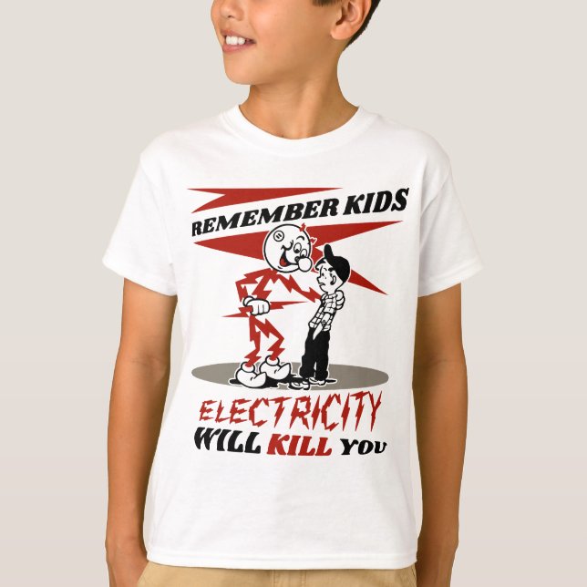 Erinnern Sie sich, Strom wird Sie umbringen T-Shirt (Vorderseite)