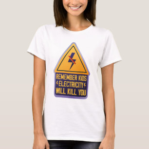 Erinnert euch Kinder Strom wird euch töten – Retro T-Shirt