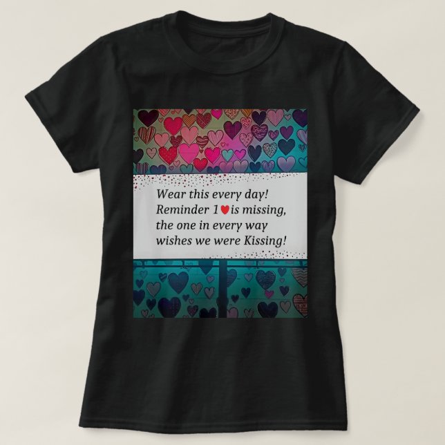 Erinnerung 1 Herz fehlt T-Shirt (Design vorne)