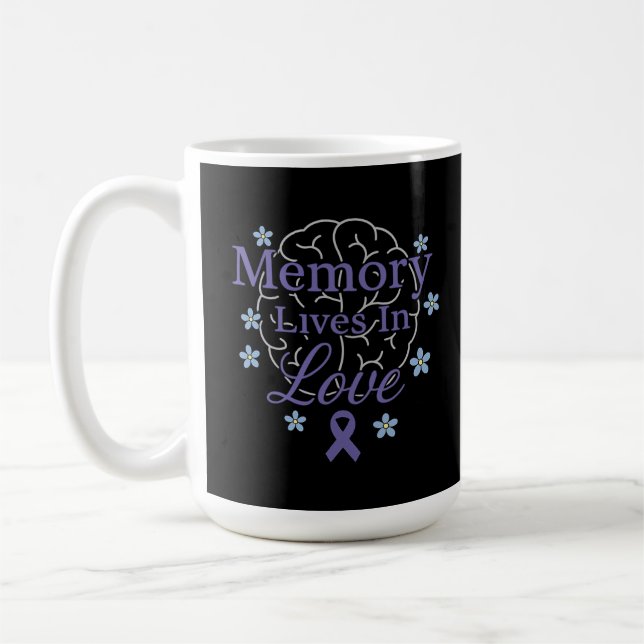 Erinnerung lebt in der Liebe Alzheimer's Bewusstse Kaffeetasse (Links)