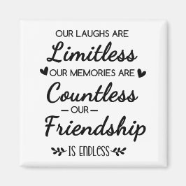 Erinnerungen der Freundschaft Zitat: Limitless & z Magnet