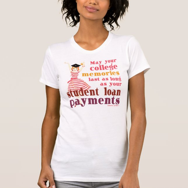 Erinnerungen für Studiendarlehen T-Shirt (Vorderseite)