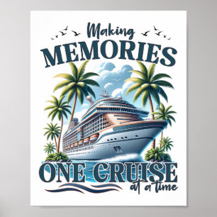 Erinnerungen schaffen, eine Kreuzfahrt nach der an Poster