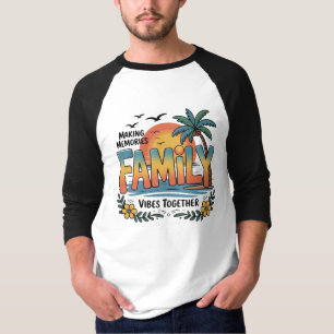 Erinnerungen schaffen Familien Stimmung Zusammen T-Shirt
