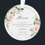 Erinnerungsanhänger für die Mutter der Braut Ornament<br><div class="desc">Errötende Mutter der Braut/Mutter Hochzeitsgeschenk... leicht anpassbar und 100% einzigartig. Elegante Acryl-Andenken sind die perfekte Möglichkeit, Ihrer Mutter an Ihrem Hochzeitstag zu danken. Enthält ein klassisches weißes Band. Perfekt für Hochzeiten, Brautduschen, Babypartys, Geburtstagsfeiern und mehr. Eine schöne Wasserfarbpalette aus rosafarbenem Rosa, cremigem Weiß und Grün. Das Design ist minimalistisch, frisch,...</div>