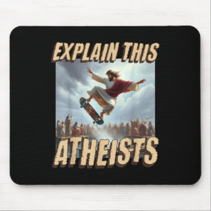 Erklären Sie diesem Atheisten Funny Meme Jesus Ska Mousepad