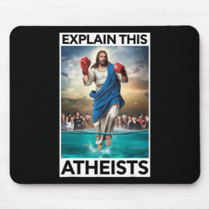 Erklären Sie diesen Atheisten Jesus Boxhandschuhe Mousepad