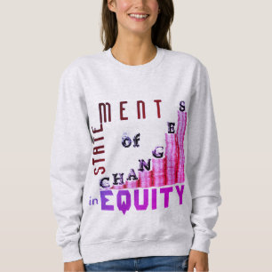 "Erklärung über Eigenkapitaländerungen" Sweatshirt