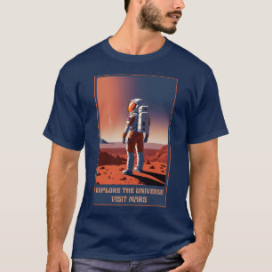 Erkunde das Universum besuche den Mars T-Shirt