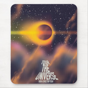 Erkunden Sie das Universum "Buchen Sie heute eine  Mousepad