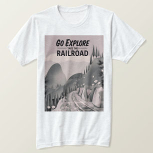 Erkunden Sie die Eisenbahn T-Shirt