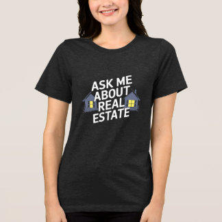 Erkundung von Möglichkeiten für reales Anwesen Tri-Blend Shirt