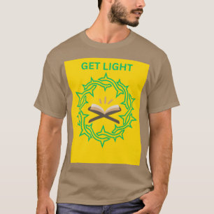 ERLANGEN SIE LICHT T-Shirt