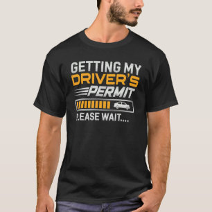 Erlangung der Fahrerlaubnis für Fahrer Schullizenz T-Shirt