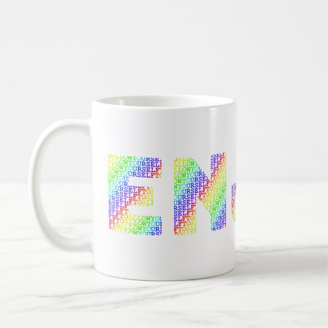 Erlaube dir selbst, Regenbogenfarben zu GENIESSEN Kaffeetasse (Links)
