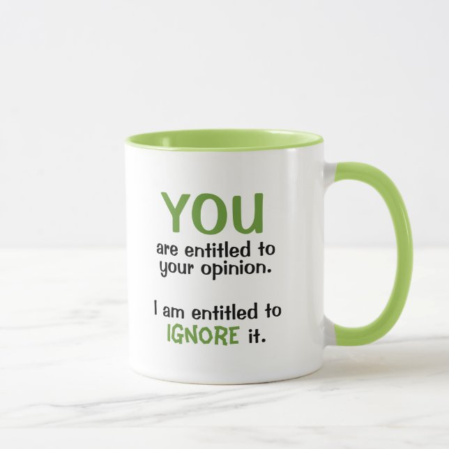 Erlaubt zu Ihrer Meinungs-lustigen Büro Tasse (Rechts)