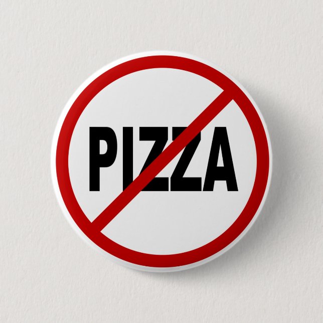 Erlaubte Zeichen-Aussage Hass-Pizza-/No Pizza Button (Vorderseite)