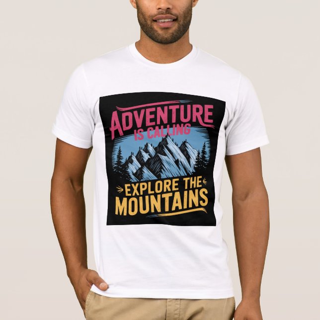 Erleben Sie das Bergdesign T-Shirt (Vorderseite)