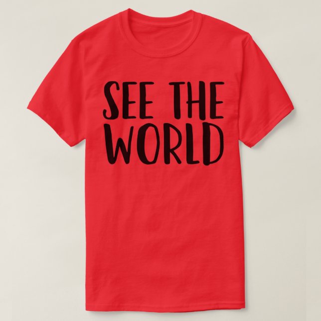 Erleben Sie die Welt zum Abenteuer im Freien T-Shirt (Design vorne)
