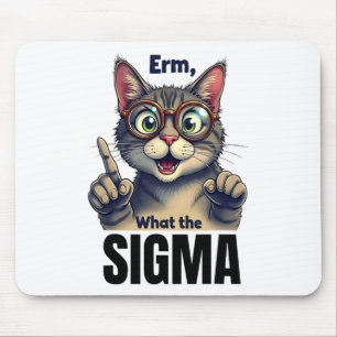 Erm was Sigma Funny Cat liebt Mousepad