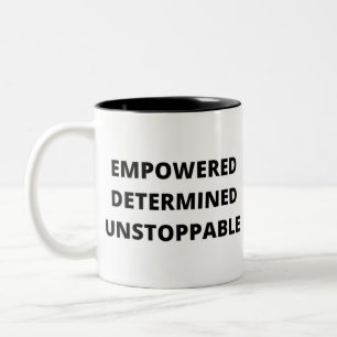 Ermächtigte entschlossene, unaufhaltsame Frauen Zweifarbige Tasse