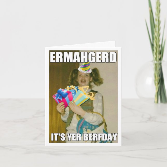 ERMAHGERD BIRTHDAY CARD KARTE (Vorderseite)