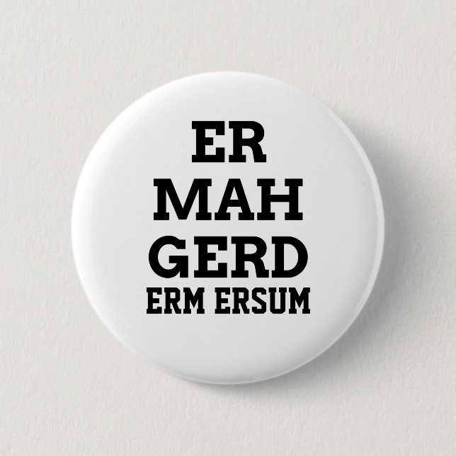 Ermahgerd Knopf Button (Vorderseite)