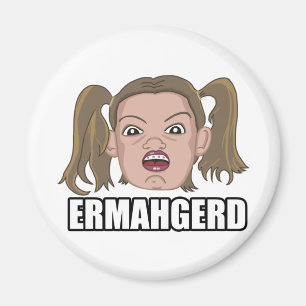 Ermahgerd Magnet