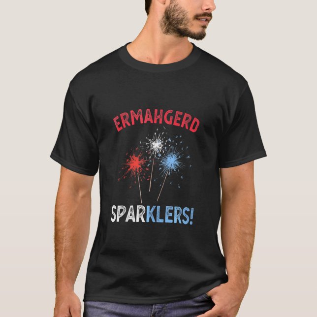 Ermahgerd Sperklers 4. Juli Feuerwerk Sparkle T-Shirt (Vorderseite)