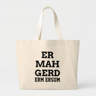 Ermahgerd Tote Bag Jumbo Stoffbeutel