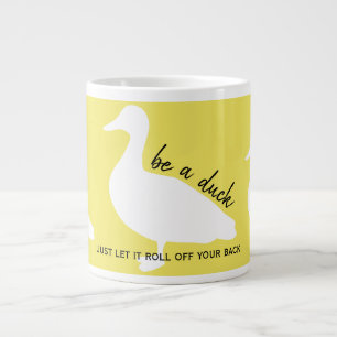 Ermutigung Sei eine Ente Jumbo-Tasse