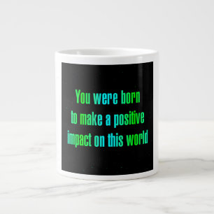 Ermutigungszitat # 351 Jumbo-Tasse