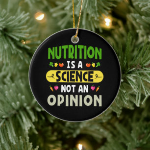 Ernährung ist keine Wissenschaft, die keine Meinun Keramik Ornament