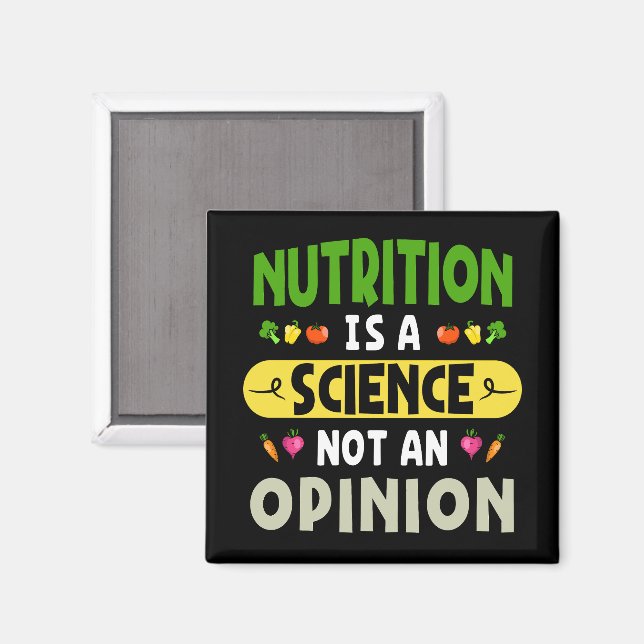 Ernährung ist keine Wissenschaft, die keine Meinun Magnet (Vorderseite/Rückseite)
